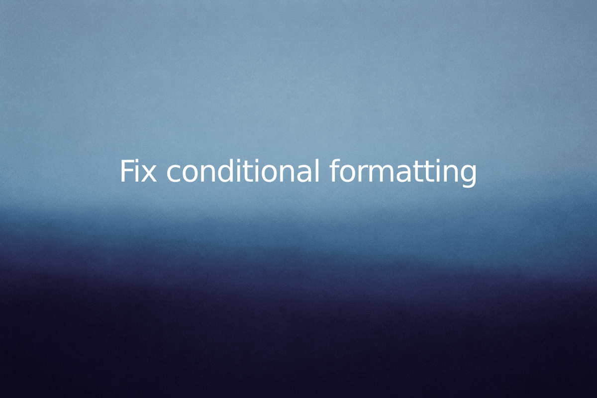 Fix conditional formatting — SheetSteps