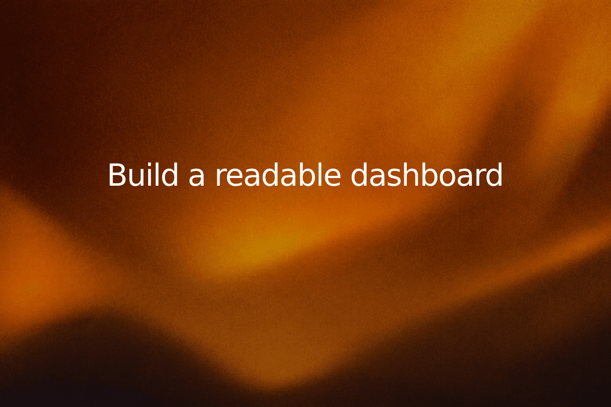 Build a readable dashboard — SheetSteps