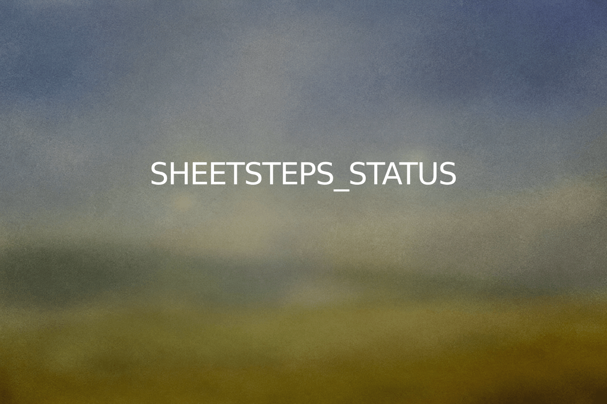 SHEETSTEPS_STATUS — SheetSteps
