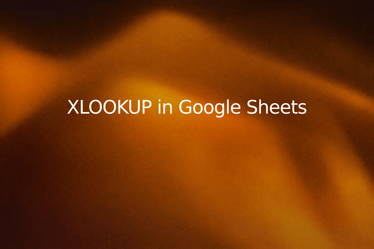 XLOOKUP in Google Sheets — SheetSteps